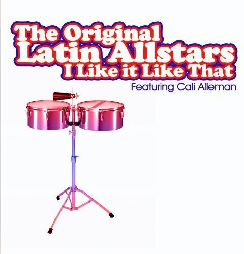 Original Latin All Stars: I Like It Like That