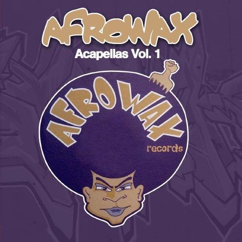 DJ Afrowax: Acapellas, Vol. 1