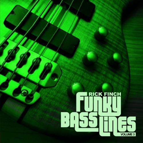 Finch, Rick: Funky Bass Lines, Vol. 3