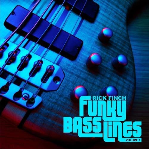 Finch, Rick: Funky Bass Lines, Vol. 1