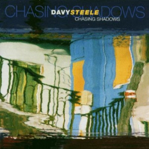 Steele, Davy: Chasing Shadows