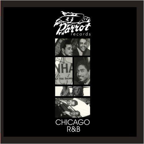 Chicago R&B / Parrot R&B / Various: Chicago R&B / Parrot R&B / Various