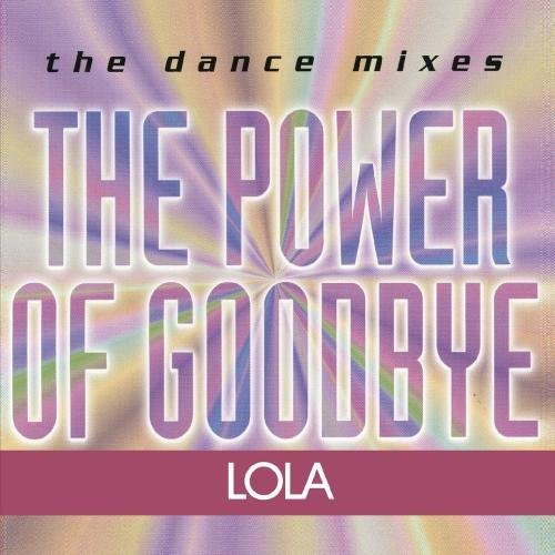 Lola: Power of Goodbye
