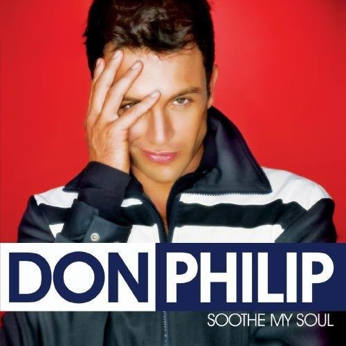 Philip, Don: Soothe My Soul