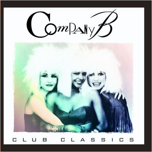 Company B: Club Classics