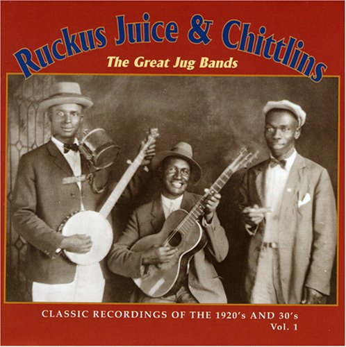 Ruckus Juice & Chitlins 1 / Various: Ruckus Juice & Chitlins 1 / Various