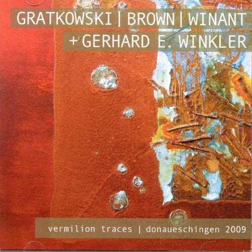 Gratkowski, Frank: Vermilion Traces / Donaueschingen 2009