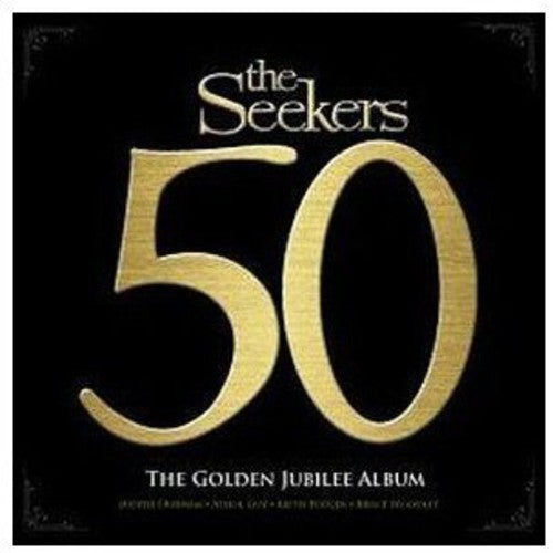 Seekers: Golden Jubilee Album