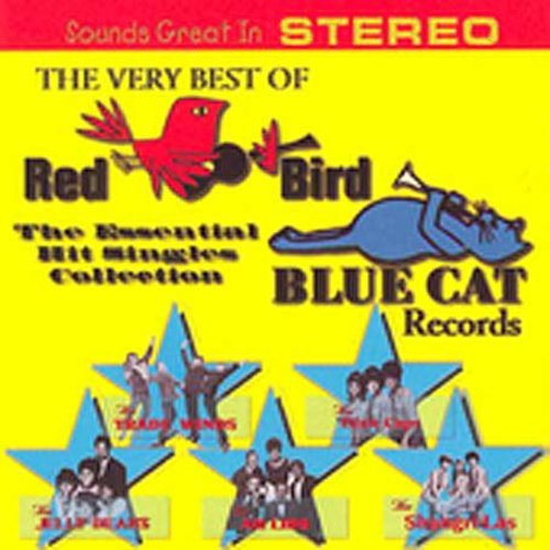 Very Best of Red Bird & Blue Cat Records / Various: Very Best Of Red Bird and Blue Cat Records