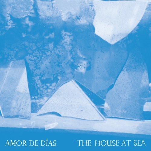 Amor De Dias: The House at Sea