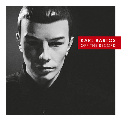 Bartos, Karl: Off the Record