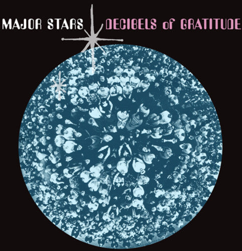 Major Stars: Decibels of Gratitude