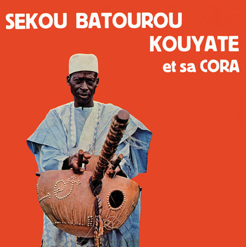 Kouyate, Sekou Batourou: Et Sa Cora