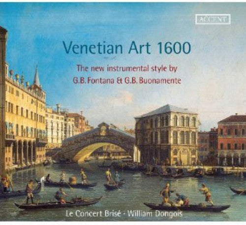 Fontana / Concert Brise / Dongois: Venetian Art 1600