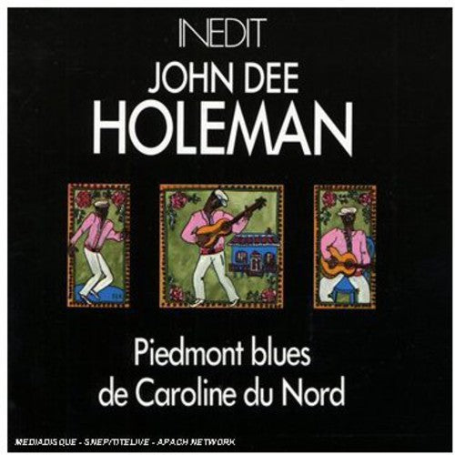 Dee Holeman, John: Piedmont Blues de Caroline Du Nord