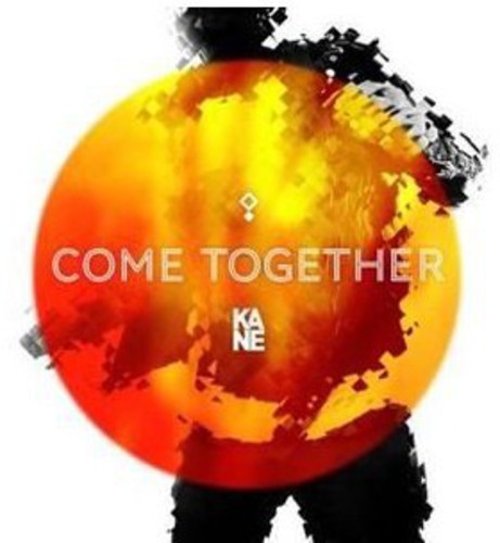 Kane: Come Together