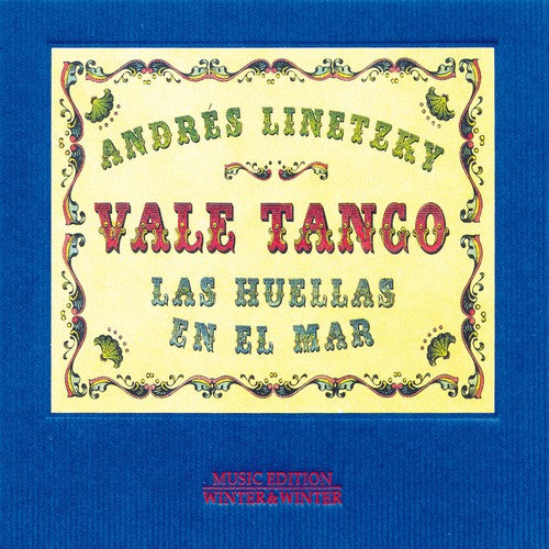 Linetzky, Andres / Vale Tango: Las Huellas En El Mar