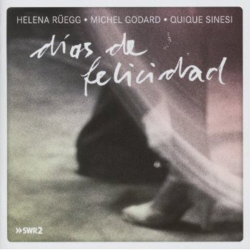 Rueegg, Helena / Godard, Michel: Dias De Felicidad