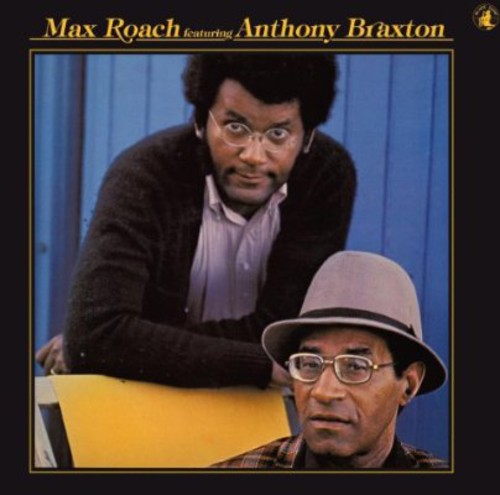 Roach,Max / Braxton, Anthony: Birth & Rebirth