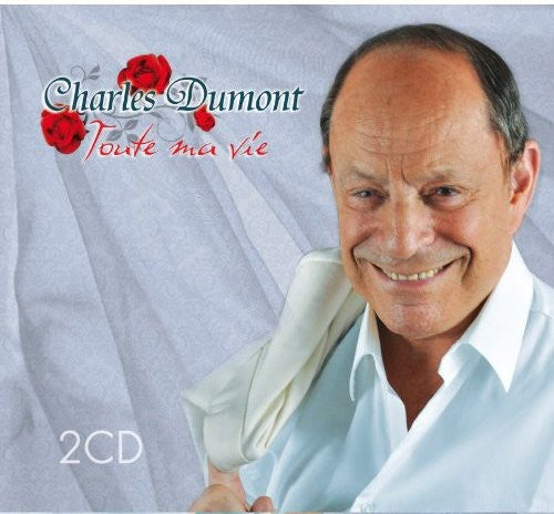 Dumont, Charles: Toute Ma Vie