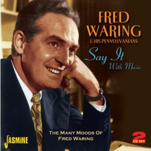 Waring, Fred & Penns: Say It with Music