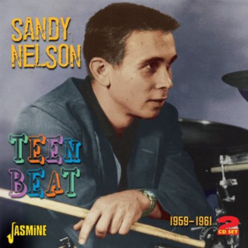 Nelson, Sandy: Teen Beat 1959 - 1961