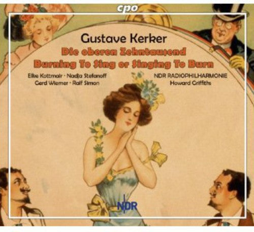 Kerker / Ndr Radiophilharmonie Hannover: Burning to Sing or Singing to Burn