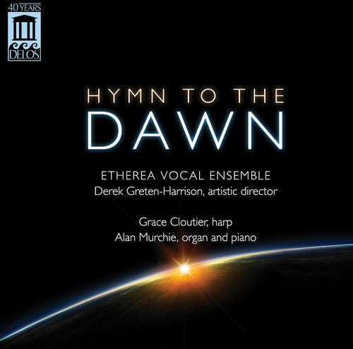 Holst / Etherea Vocal Ensemble / Greten-Harrison: Hymn to the Dawn