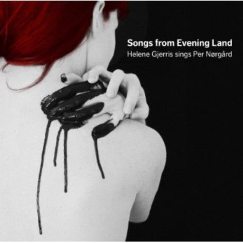 Norgard / Gjerris / Miilmann / Schreiber: Songs from Evening Land