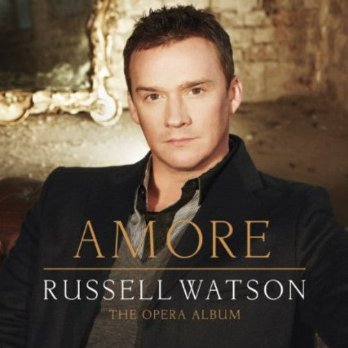 Watson, Russell: Amore: Opera Album