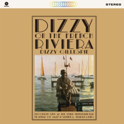 Gillespie, Dizzy: Dizzy on the French Riviera