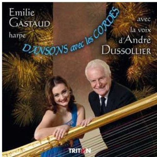 Gastaud, Emilie & Dussolier, an: Dansons Avec Les Cordes