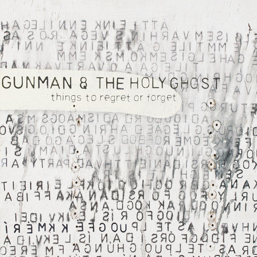 Gunman & Holy Ghost: Things to Regret or Forget
