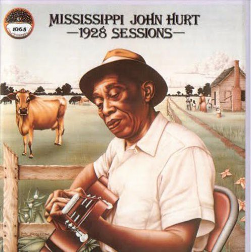 Hurt, Mississippi John: 1928 Sessions