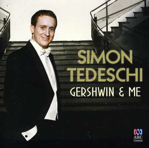 Tedeschi, Simon: Gershwin & Me