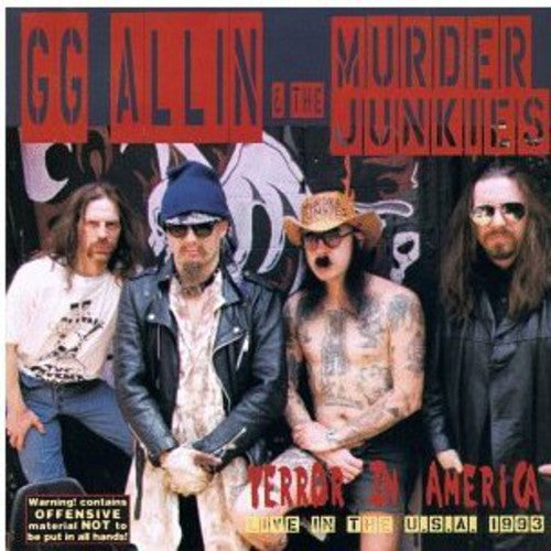 Allin, Gg & Murder Junkies: Terror in America