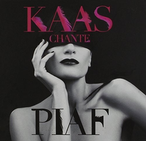 Kaas, Patricia: Chante Piaf