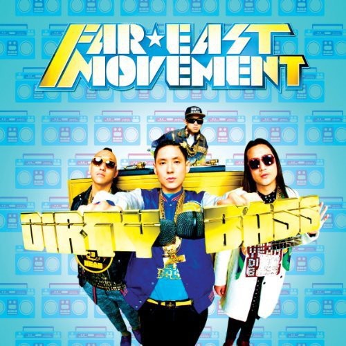 Far East Movement: Dirty Bass (International Deluxe Repack Version)