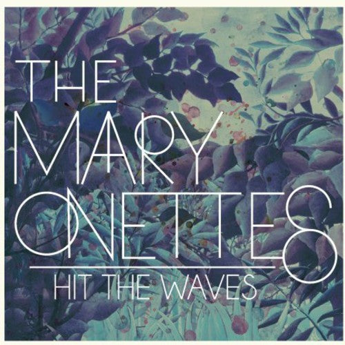 Mary Onettes: Hit the Waves