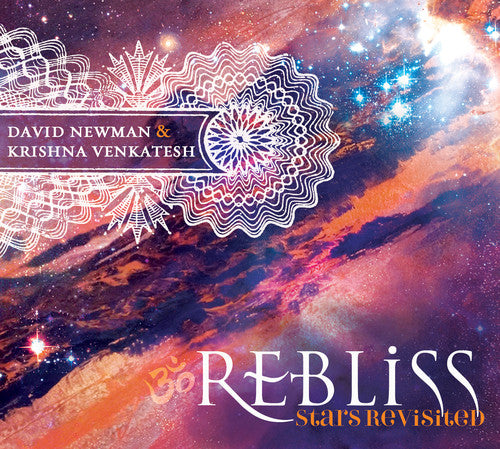 Newman, David & Krishna Venkatesh: Re-Bliss: Stars Revisited