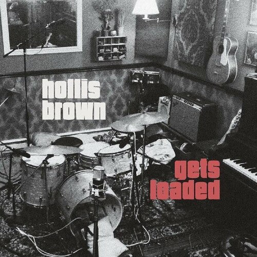 Hollis Brown: Gets Loaded