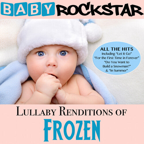 Baby Rockstar: Lullaby Renditions of Disney's Frozen