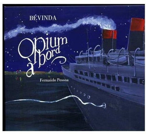 Bevinda: Opium a Bord