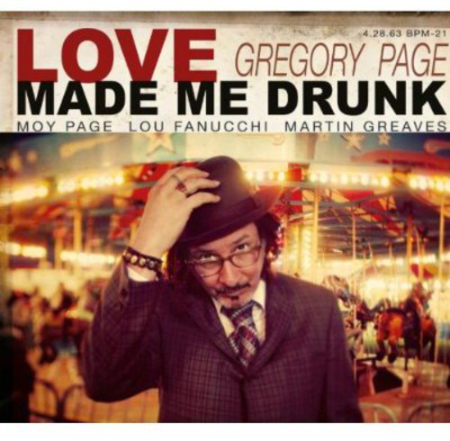 Page, Gregory: Love Made Me Drunk