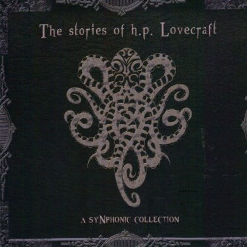 Stories of H.P. Lovecraft a Synphonic Collection: Stories of H.P. Lovecraft a Synphonic Collection
