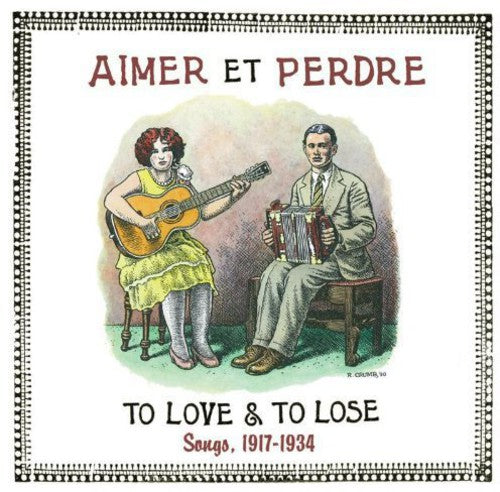 Aimer Et Perdre: To Love & to Lose: Songs 17 / Var: Aimer Et Perdre: To Love & to Lose: Songs 17 / Various