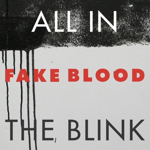 Fake Blood: All in the Blink