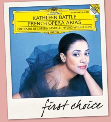 Battle, Kathleen: First Choice: French Opera Arias