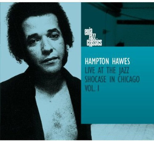 Hawes, Hampton: Live At The Jazz Showcase In Chicago, Vol. 1