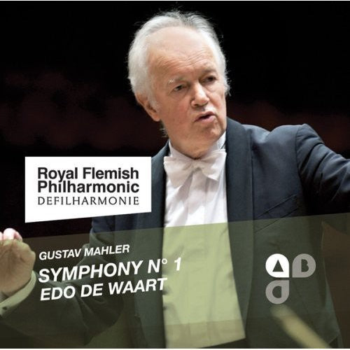 Mahler / Royal Flemish Philharmonic / De Waart: Symphony No. 1